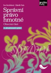 Horzinková, Eva; Fiala, Zdeněk - Správní právo hmotné