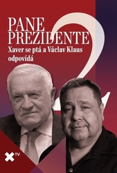 Veselý, Luboš Xaver; Klaus, Václav - Pane prezidente 2