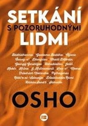 Osho, - Setkání s pozoruhodnými lidmi