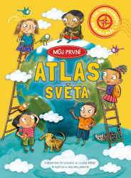 Bruzzone, Catherine; Millar, Louise - Můj první atlas světa