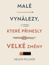 Pilcher, Helen - Malé vynálezy, které přinesly velké změny