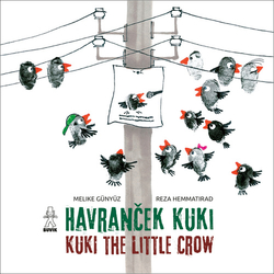 Günyüz, Melike; Hemmatirad, Reza - Havranček Kuki Kuki the Little Crow