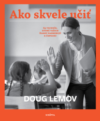 Lemov, Doug - Ako skvele učiť