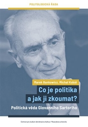 Bankowicz, Marek - Co je politika a jak ji zkoumat?