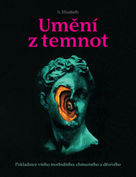 Elizabeth, S. - Umění z temnot