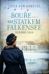 von Kamecke, Luisa - Bouře nad statkem Falkensee