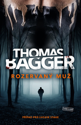 Bagger, Thomas - Rozervaný muž