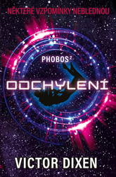 Dixen, Victor - Phobos Odchýlení