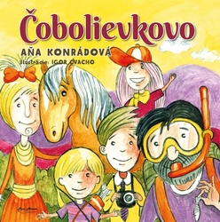 Konrádová, Aňa - Čobolievkovo