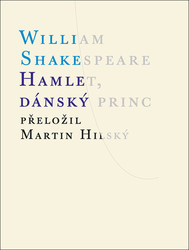 Shakespeare, William - Hamlet, dánský princ
