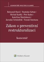 Havel, Bohumil; Kuděj, Michal; Martínková, Kateřina; Schönfeld, Jaroslav; Sme... - Zákon o preventivní restrukturalizaci Komentář