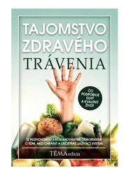 Abeille, Katarína; Himič, Dan; Košíková, Soňa - Tajomstvo zdravého trávenia