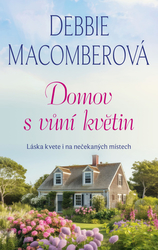 Macomberová, Debbie - Domov s vůní květin