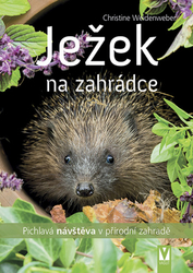 Weidenweberová, Christine - Ježek na zahrádce