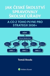 Bouda, Tomáš - Jak české školství spravovaly školské úřady