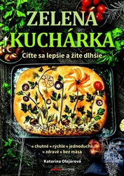 Olejárová, Katarína - Zelená kuchárka