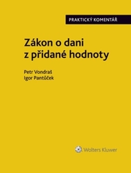 Vondraš, Petr; Pantůček, Igor - Zákon o dani z přidané hodnoty Praktický komentář