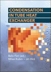 Hirš, Jiří; Kubín, Milan; Füri, Belo - Condensation in Tube Heat Exchanger