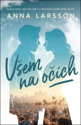 Larsson, Ana - Všem na očích