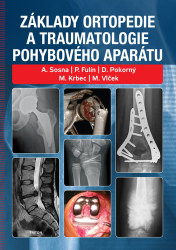 Sosna, Antonín; Fulín, P.; Krbec, Martin - Základy ortopedie a traumatologie pohybového aparátu