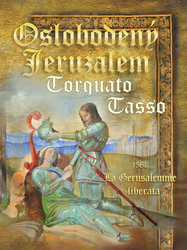 Tasso, Torquato - Oslobodený Jeruzalem / La Gerusalemme liberata