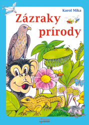 Mika, Karol - Zázraky prírody