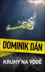 Dán, Dominik - Kruhy na vodě
