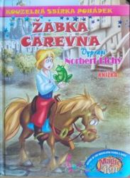 Lichý, Norbert - Kouzelná sbírka pohádek Žabka carevna