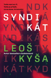 Kyša, Leoš - Syndikát