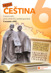 Hravá čeština 6 Pracovní sešit