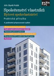 Pražák, Zbyněk - Společenství vlastníků jednotek. Bytové spoluvlastnictví