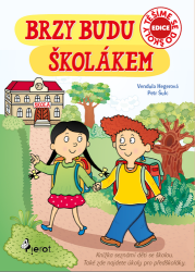 Hegerová, Vendula; Šulc, Petr - Brzy budu školákem
