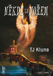 Klune, TJ - Někde za mořem