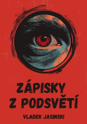 Jasinski, Vladek - Zápisky z podsvětí