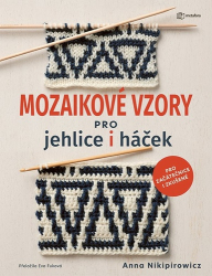 Nikipirowicz, Anna - Mozaikové vzory pro jehlice i háček