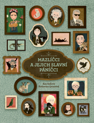 Gallo, Ana; Quinn, Kate - Mazlíčci a jejich slavní páníčci