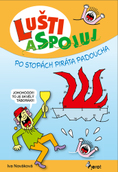 Nováková, Iva - Lušti a spojuj Po stopách piráta Padoucha