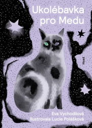 Vychodilová, Eva; Polášková, Lucie - Ukolébavka pro Medu