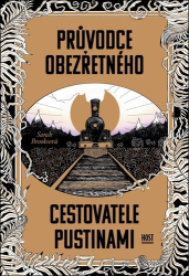 Brooksová, Sarah - Průvodce obezřetného cestovatele Pustinami