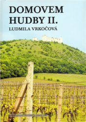 Vrkočová, Ludmila - Domovem hudby II.