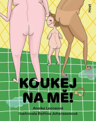 Leoneová, Annika; Johanssonová, Bettina - Koukej na mě!