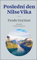 Grytten, Frode - Poslední den Nilse Vika