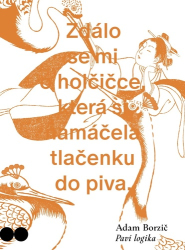 Borzič, Adam - Paví logika
