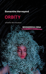 Harvey, Samantha - Orbity