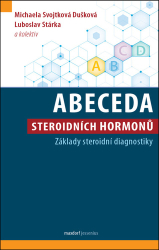 Svojtková Dušková, Michaela; Stárka, Luboslav - Abeceda steroidních hormonů