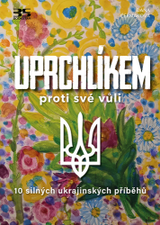 Čermáková, Dana - Uprchlíkem proti své vůli