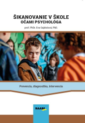 Gajdošová, Eva - Šikanovanie v škole očami psychológa