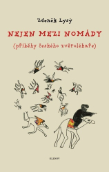 Lysý, Zdeněk - Nejen mezi nomády