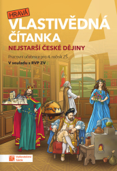 Václavíková, Karolina - Hravá vlastivědná čítanka 4 Nejstarší české dějiny