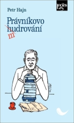 Hajn, Petr - Právníkovo mudrování